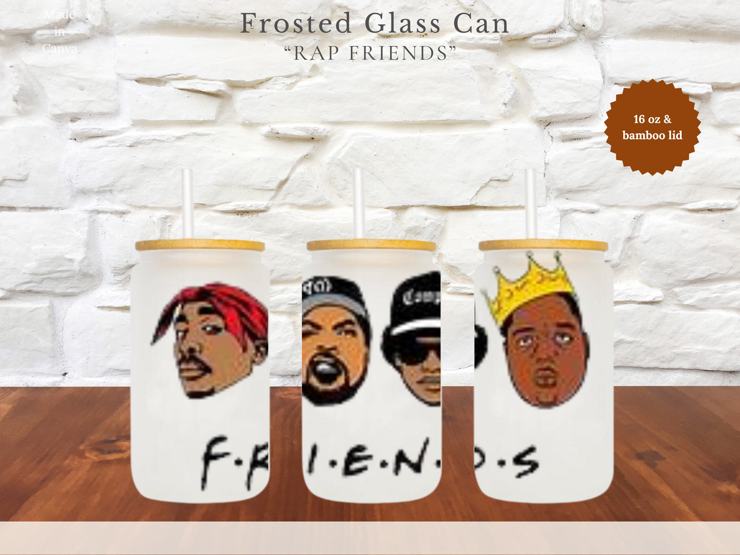 16 oz Frosted Glass Can - "Rap Friends"